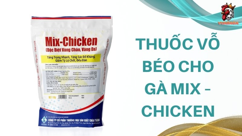 Thuốc vỗ béo cho gà Mix – Chicken