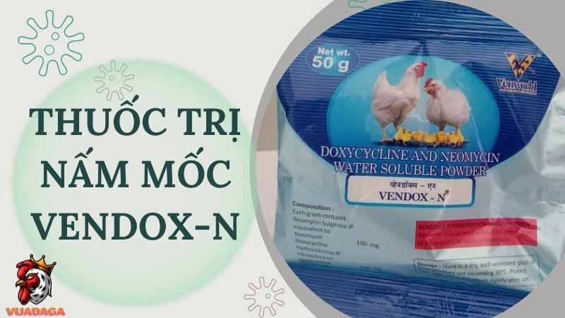 Thuốc điều trị nấm da ở gà Vendox-N
