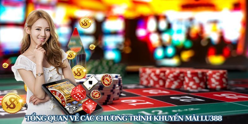 Giới thiệu về khuyến mãi LU388